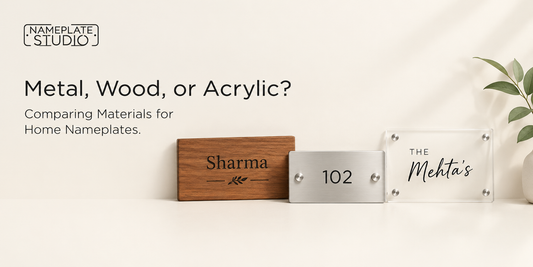 Metal, Wood, or Acrylic? Comparing Materials for Home Nameplates